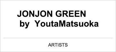 JONJON GREEN by YoutaMatsuoka